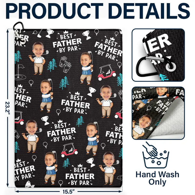 Custom Photo Best Dad By Par Funny Kid - Personalized Golf Towel