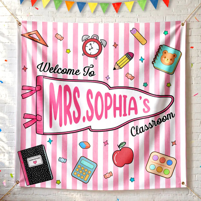 Welcome To My Classroom - Personalized Backdrop