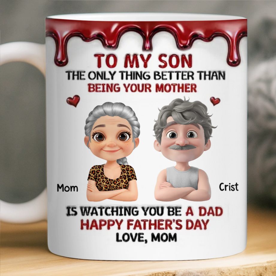 Custom 3D Inflated Effect Printed Mug - Personalized Father's Day Gifts For Son - Raised A Great Dad