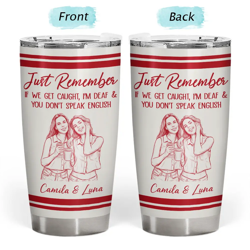 Custom Photo Pencil Sketch We're Not Sugar And Spice And Everything Nice We're Sage And Hood - Personalized Tumbler