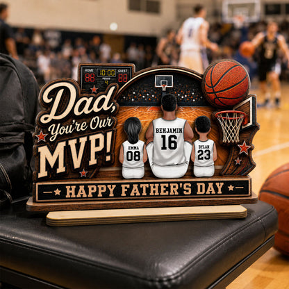 Dad You Are Our MVP Sitting Basketball Man & Kids 2D Flat - Personalized Wooden Plaque - Father's Day Gift For Basketball Dad