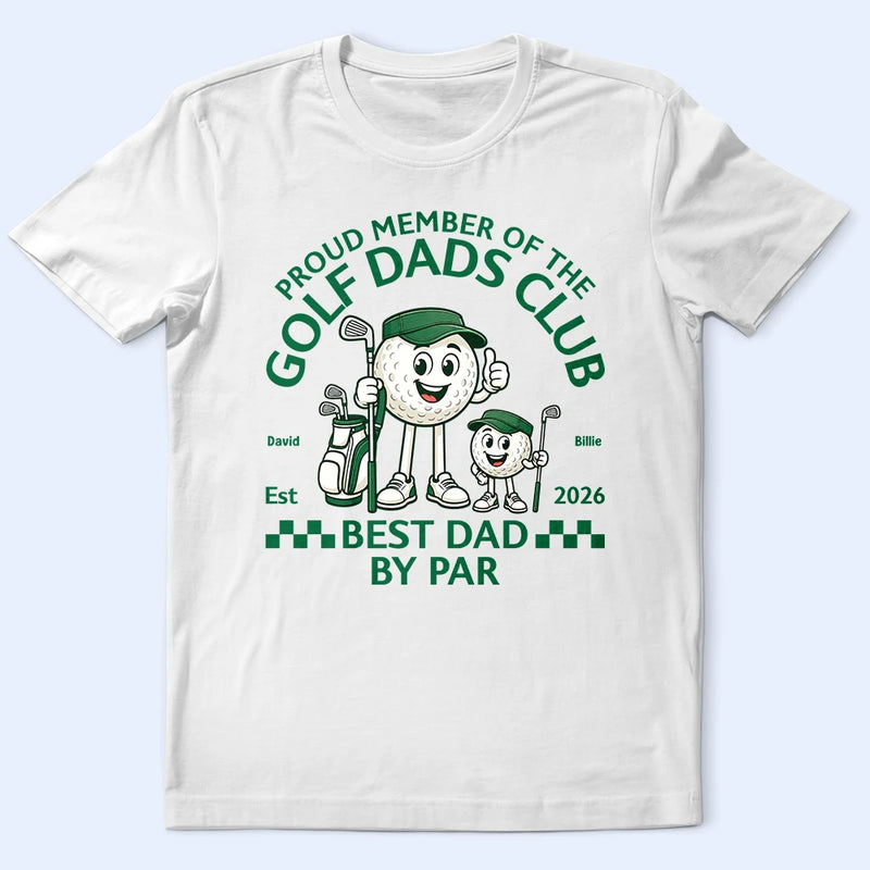 Proud Member Of The Golf Dads Club - Personalized T Shirt
