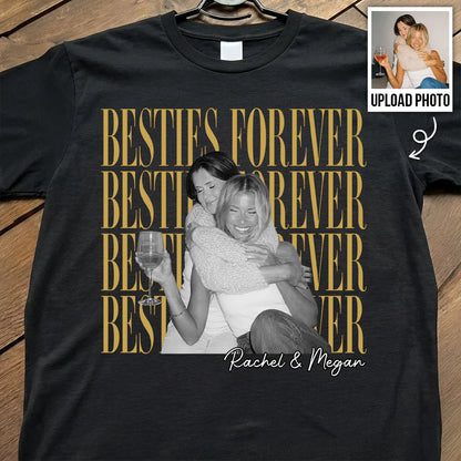 Retro Vintage Besties Upload Photo - Personalized Shirt - Birthday Gift For Best Friends, Matching Friends Group T-shirt