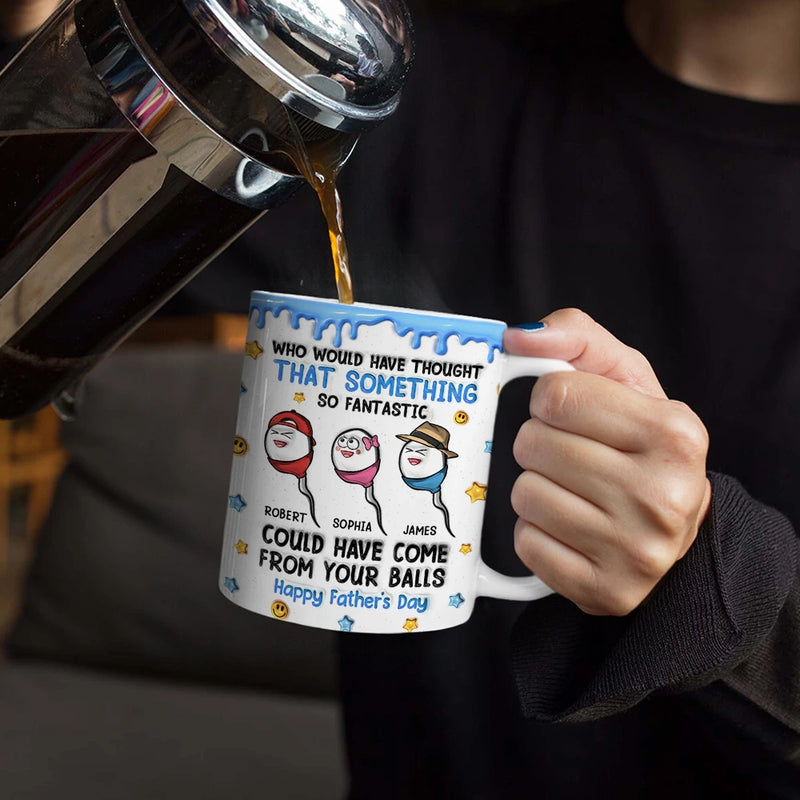 3D Inflated Effect Funny Something So Fantastic - Personalized White Edge-to-Edge Mug