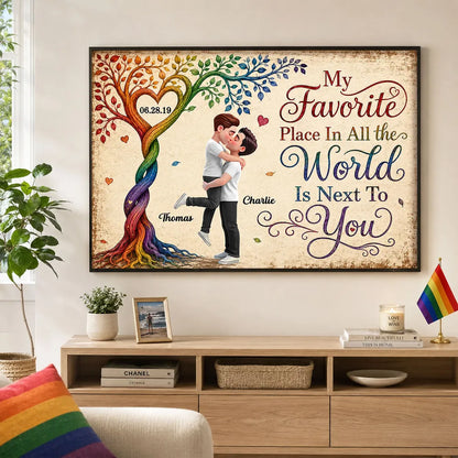 My Favorite Place is Next to You LGBTQ+ Couple - Personalized Poster - Heartfelt Anniversary Gift for Her, for Him, Pride Month Decor