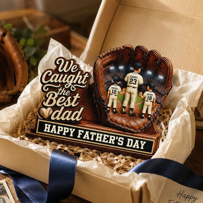 We Caught The Best Dad Dad & Kids In Glove - Personalized Wooden Plaque - Happy Father's Day For Baseball Dad