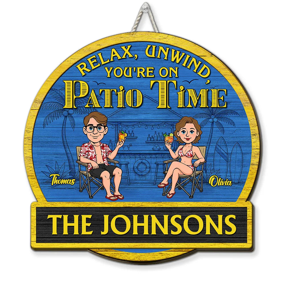 It Is Our Patio Time - Personalized Custom Wood Sign