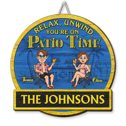 It Is Our Patio Time - Personalized Custom Wood Sign