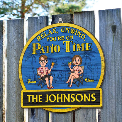 It Is Our Patio Time - Personalized Custom Wood Sign