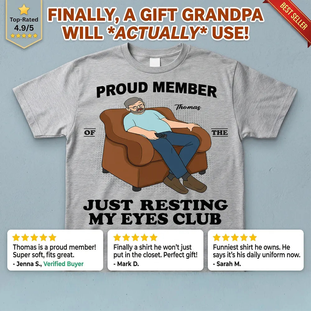 Proud Member Of Just Resting My Eyes Club - Personalized Shirt - Funny Father's Day Gift For Husband, Dad, Grandpa