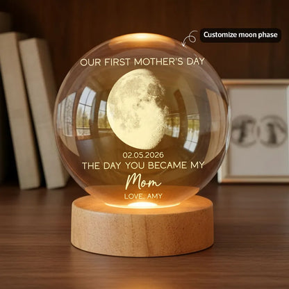 The Day You Became My Mom Custom Moon Phase First Mother's Day - Personalized Crystal Ball LED Night Light - First Mother's Day Gift For New Mom