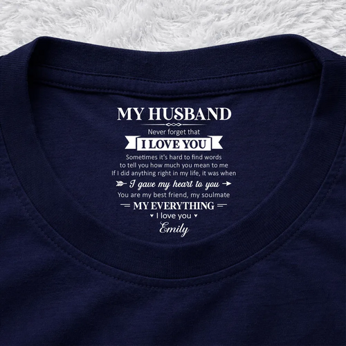 My Soulmate And My Everything - Personalized Custom Inside Neck Print T-Shirt
