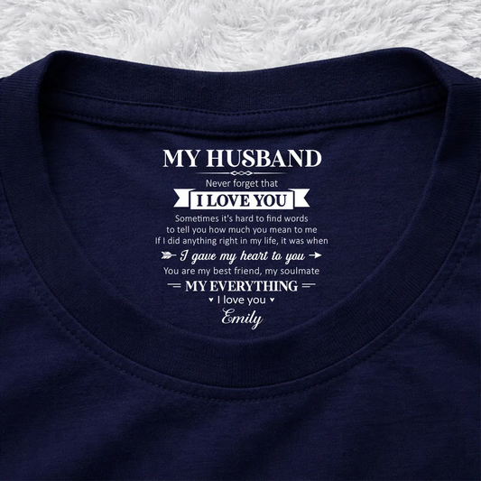 My Soulmate And My Everything - Personalized Custom Inside Neck Print T-Shirt
