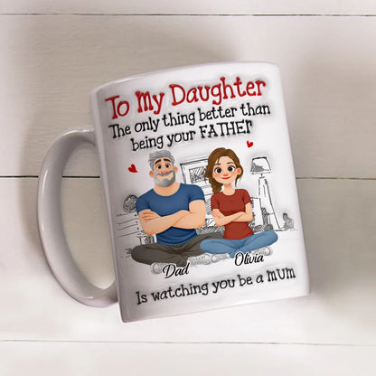 Being Your Father - Personalized Custom 3D Inflated Effect Mug