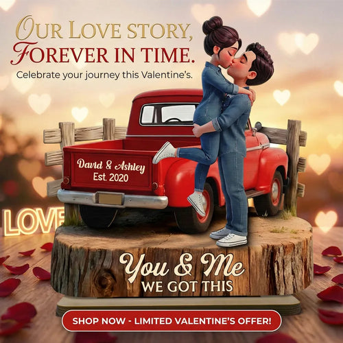Romantic Couple Pickup Truck You & Me We Got This - Personalized Wooden Plaque - Gift For Couple, Farmhouse Decor