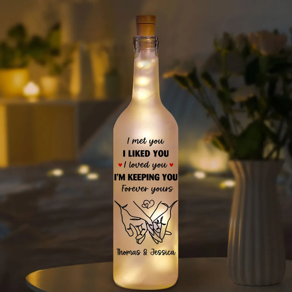 I Am Keeping You - Personalized Custom Bottle Lamp