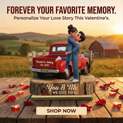 Romantic Couple Pickup Truck You & Me We Got This - Personalized Wooden Plaque - Gift For Couple, Farmhouse Decor