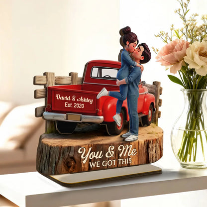 Romantic Couple Pickup Truck You & Me We Got This - Personalized Wooden Plaque - Gift For Couple, Farmhouse Decor