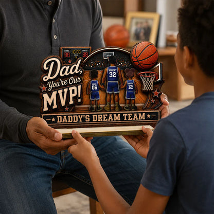 Dad You Are Our MVP Standing Basketball Man & Kids 2D Flat - Personalized Wooden Plaque - Father's Day Gift For Basketball Dad