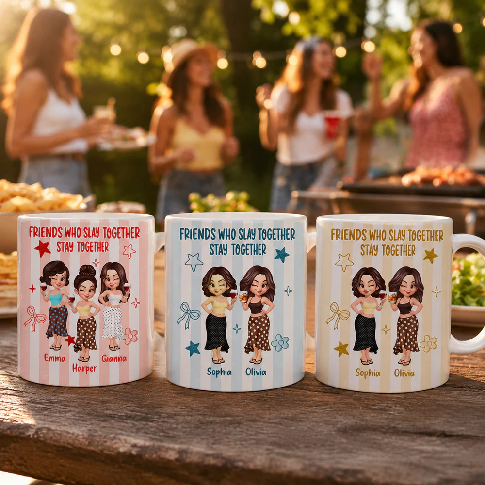 Friends Slay Together Stay Together - Personalized Mug - Gift For Besties, Sisters, Best Friends