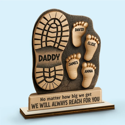 Your Footsteps Led Our Way - Family Personalized Custom Shaped Wooden Plaque With Flat Stand - Father's Day, House Warming Gift For Dad, Grandpa