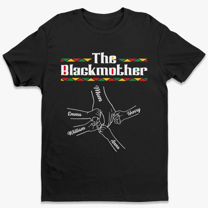 Custom Unisex T-shirt, Hoodie - Personalized Mother's Day Birthday Gifts For Mom, Grandma - The Blackmother