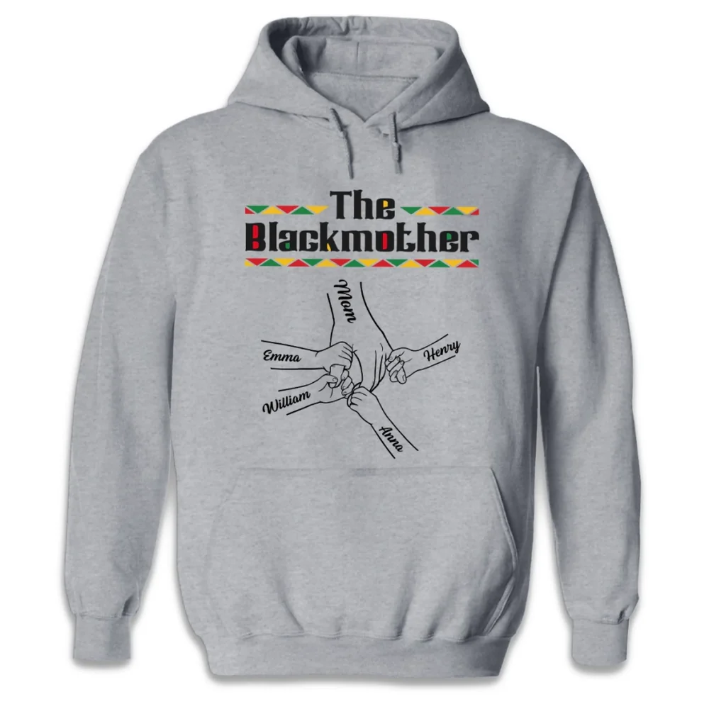 Custom Unisex T-shirt, Hoodie - Personalized Mother's Day Birthday Gifts For Mom, Grandma - The Blackmother