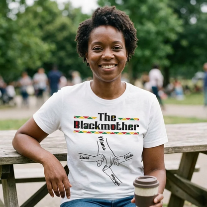 Custom Unisex T-shirt, Hoodie - Personalized Mother's Day Birthday Gifts For Mom, Grandma - The Blackmother