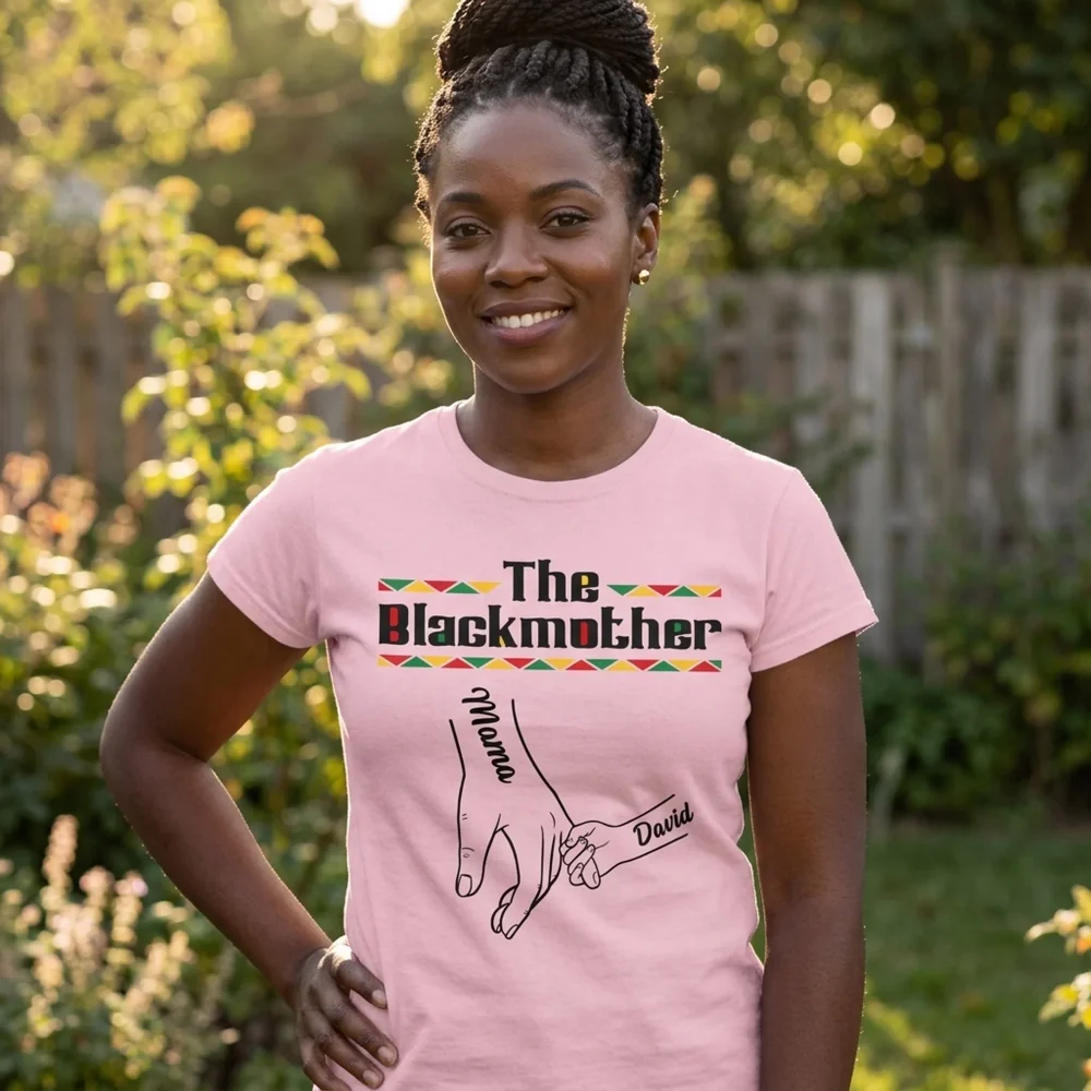 Custom Unisex T-shirt, Hoodie - Personalized Mother's Day Birthday Gifts For Mom, Grandma - The Blackmother