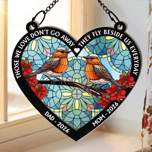 Those We Love Don't Go Away Memorial - Personalized Window Hanging Suncatcher Ornament