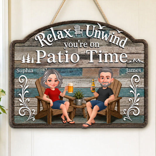 Relax Unwind You're On Patio Time - Personalized Wood Sign - Decor Patio Sign