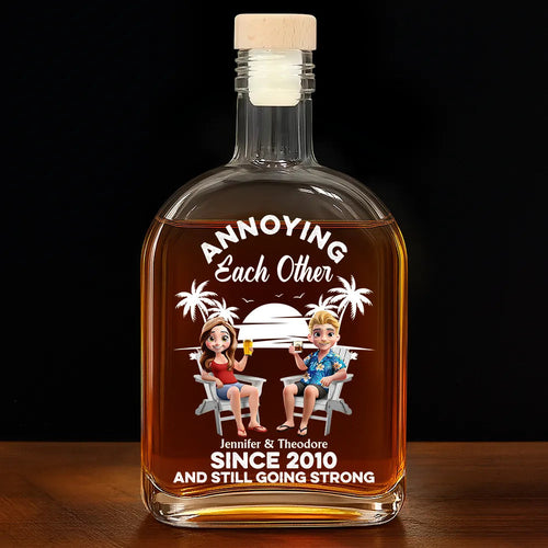 Annoying Each Other Since - Personalized Whiskey Bottle