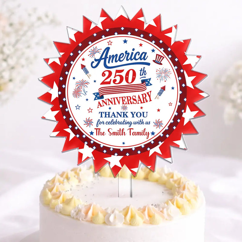 250th Anniversary Thank You For Celebrating With Us - Personalized Acrylic Cake Topper