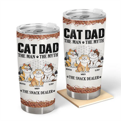 Cat Dad The Man The Myth The Snack Dealer - Personalized Tumbler