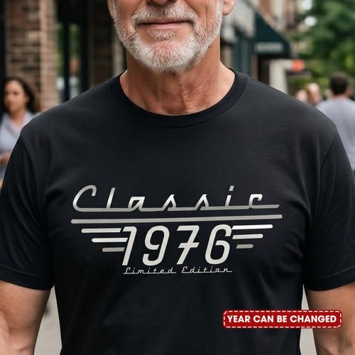 Father's Day Gifts, Classic Limited Edition - Birthday Gift, Vintage Old Age Gift For Him, Dad, Husband, Grandpa - Personalized Shirt