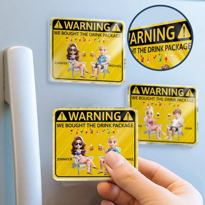Couple Cruising Warning We Bought The Drink - Personalized Acrylic Magnet
