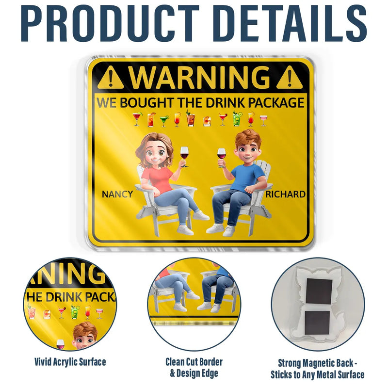 Couple Cruising Warning We Bought The Drink - Personalized Acrylic Magnet