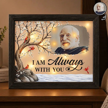 Custom Photo Memorial I'm Always With You - Personalized LED Light Shadow Box