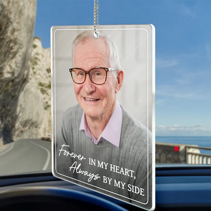 Custom Photo I'm Always With You Memorial Family Portrait - Personalized Acrylic Car Hanger