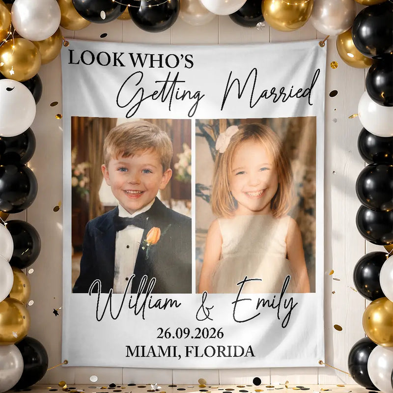 Custom Photo Look Who's Getting Married Couple - Personalized Backdrop
