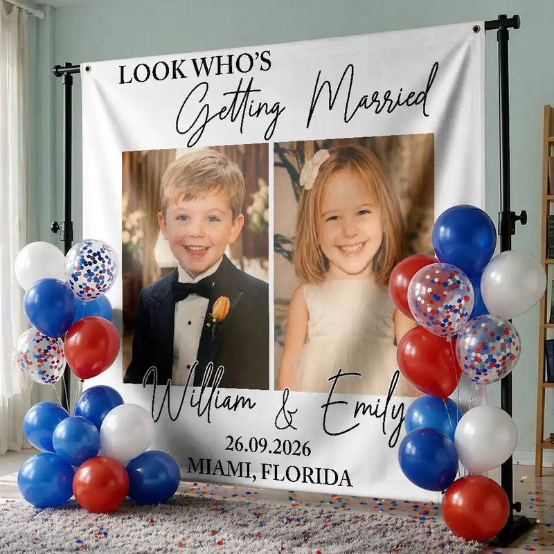 Custom Photo Look Who's Getting Married Couple - Personalized Backdrop