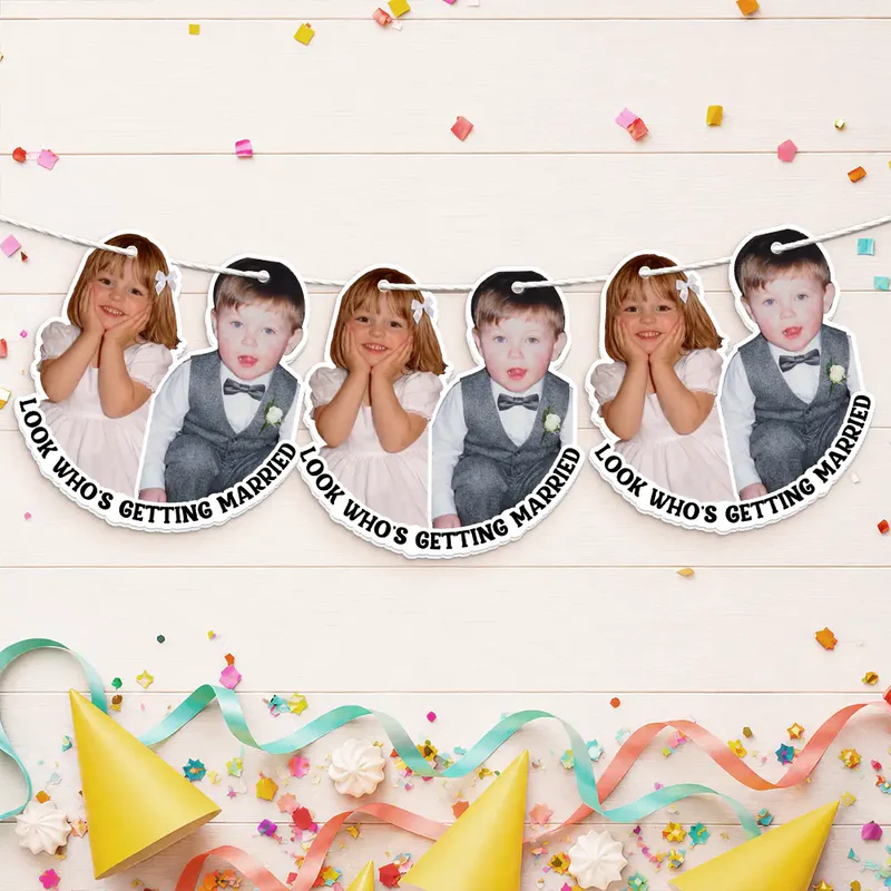 Custom Photo Look Who's Getting Married Couple - Personalized Garland Banner