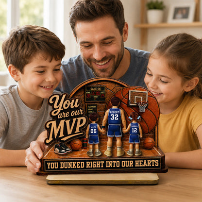 You Are Our MVP Standing Basketball Man & Kids 2D Flat - Personalized Wooden Plaque - Father's Day Gift For Basketball Dad