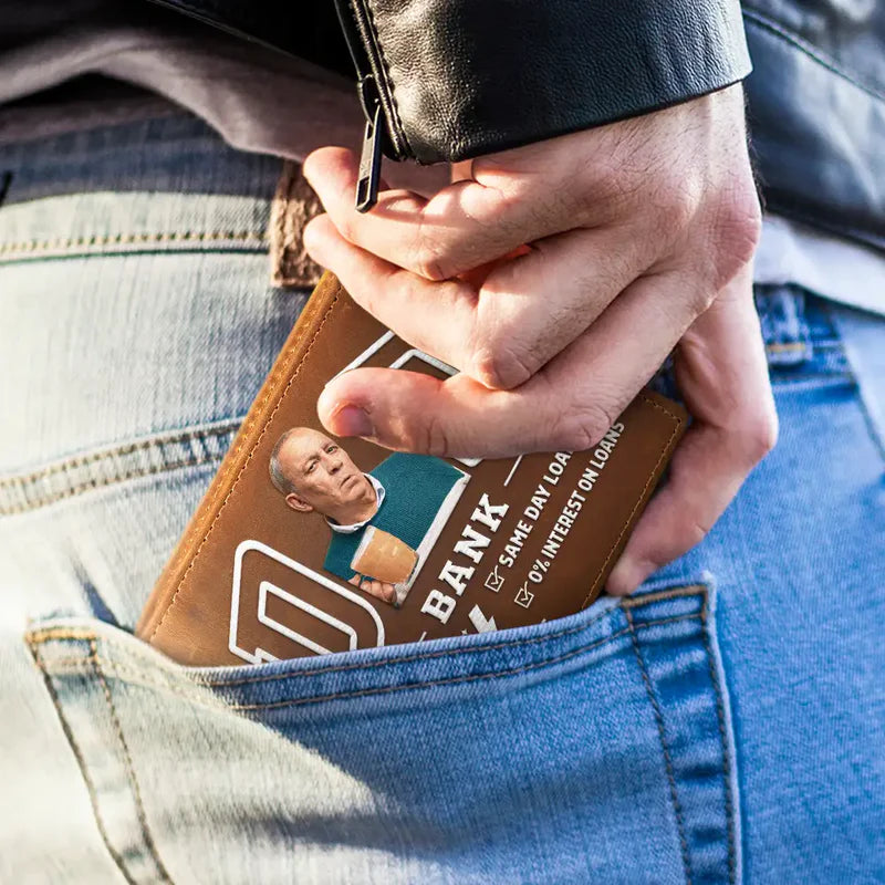 Custom Photo Bold Sketch Dad Bank Funny Always Open Fast No Interest - Personalized Leather Wallet