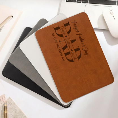 Father's Day Gifts, Dad Forget Father's Day We Love You Everyday - Personalized Leather Charging Mat