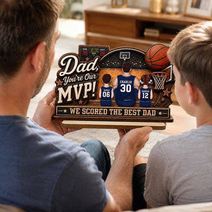 Dad You Are Our MVP Sitting Basketball Man & Kids 2D Flat - Personalized Wooden Plaque - Father's Day Gift For Basketball Dad