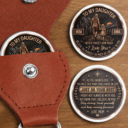 From Mom To Daughter Son Just Do Your Best - Personalized Leather Pocket Hug
