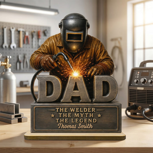 Welder Dad The Man The Myth - Personalized Wooden Plaque - Father's Day Gift For Welders, Metal Worker Mechanic Welding Dad, Husband