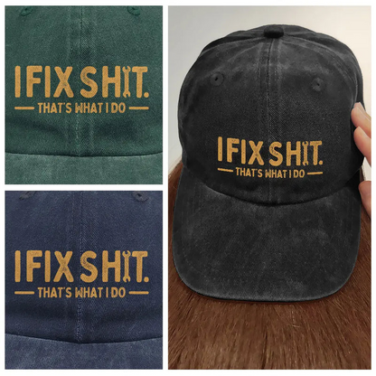 I Fix Sh!T That's What I Do - Personalized Vintage Washed Denim Cap