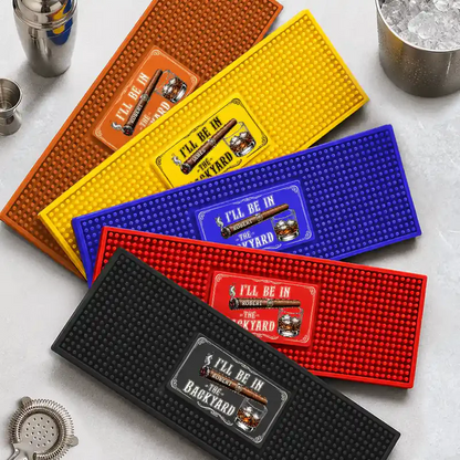 I'll Be In The Backyard - Personalized Bar Mat